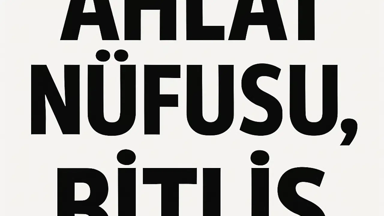 AHLAT İLÇE NÜFUSU, BİTLİS